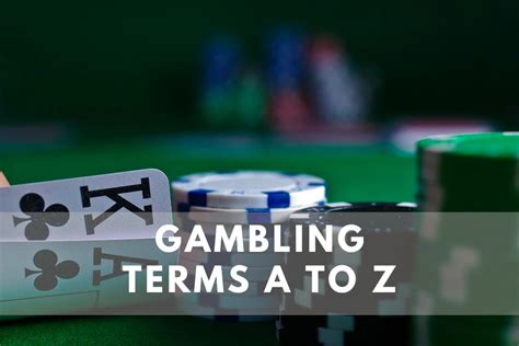 casino terminology|casino terms and phrases.